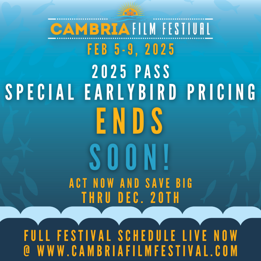 2025 Cambria Film Festival Passes on Sale Now – Early Bird Pricing Ends December 20